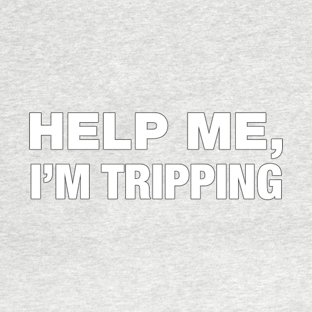 Help me, I'm tripping by suranyami